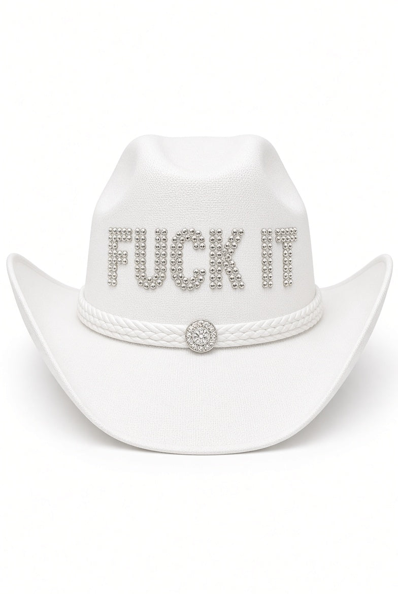 Fuck IT Cowboys Hat